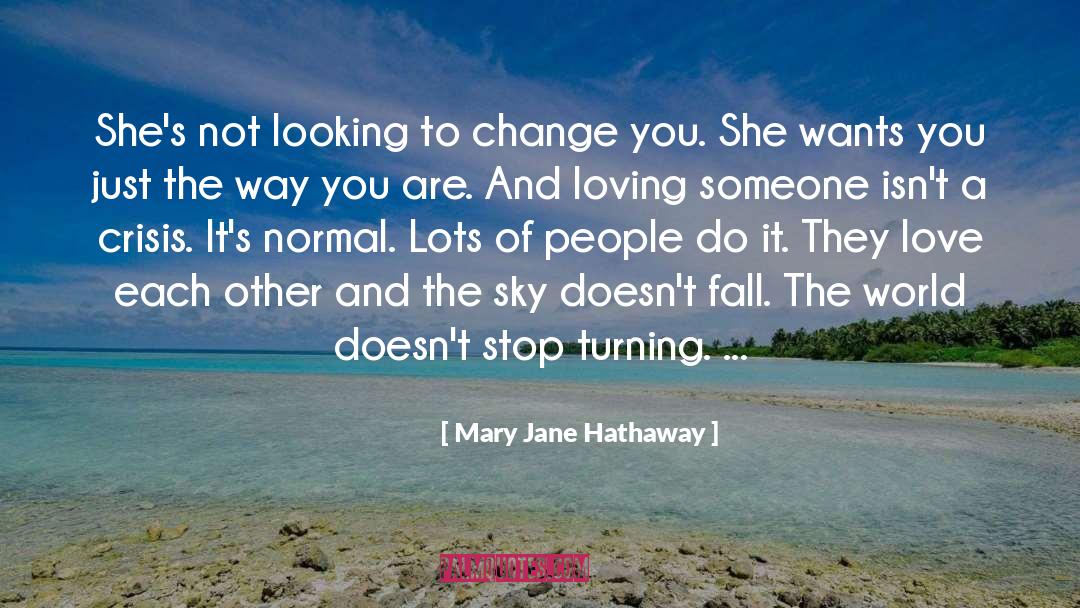 Trying To Stop Loving Someone quotes by Mary Jane Hathaway