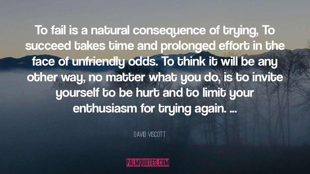 Trying To Succeed quotes by David Viscott
