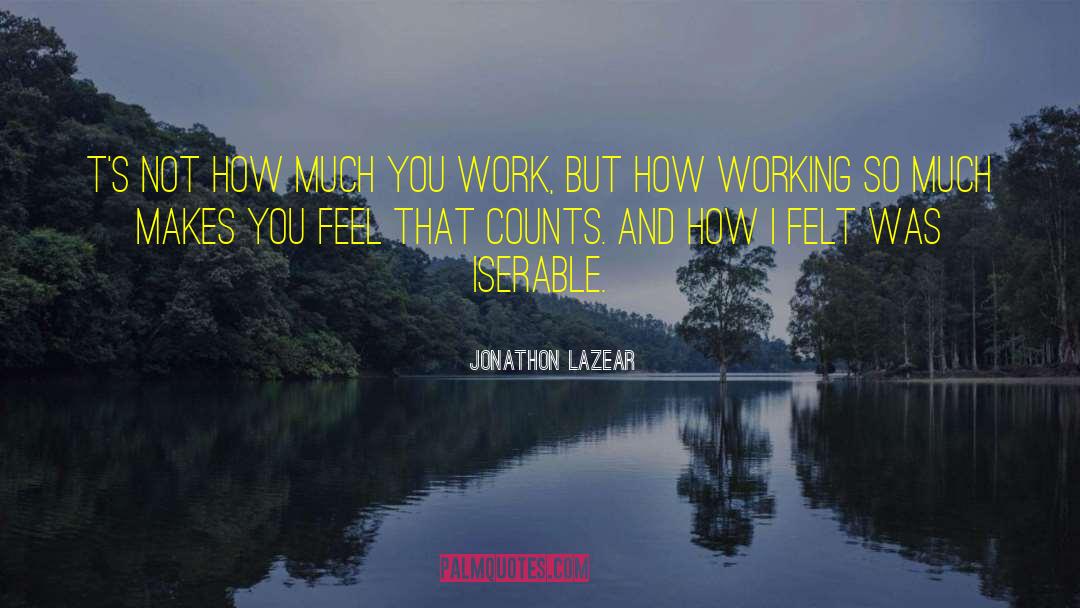 Ts quotes by Jonathon Lazear