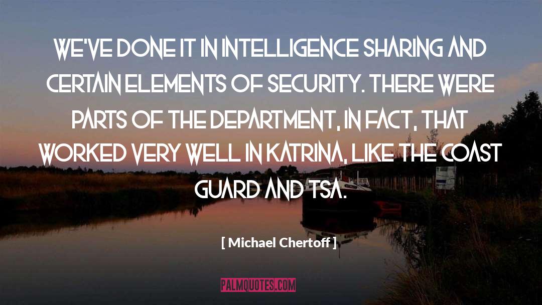 Tsa quotes by Michael Chertoff