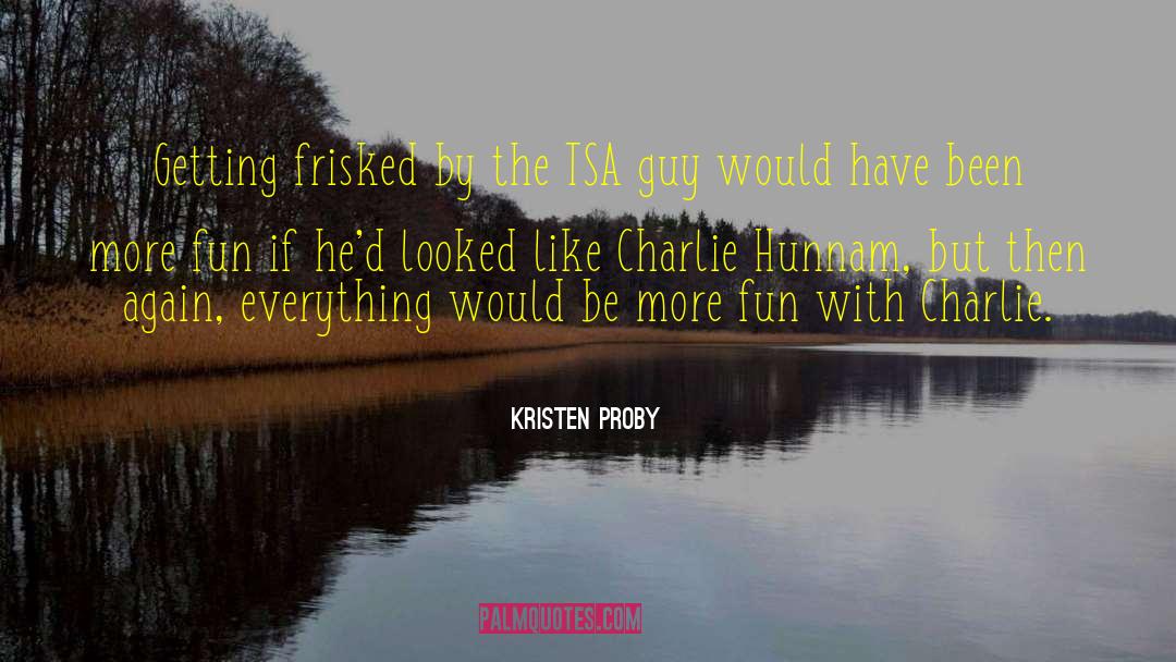 Tsa quotes by Kristen Proby