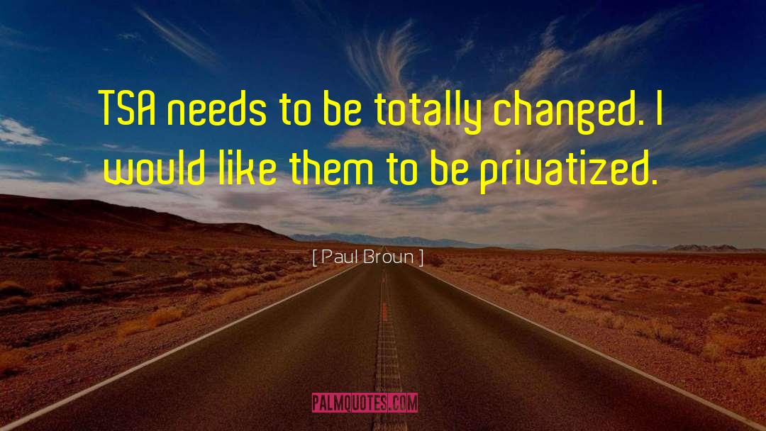 Tsa quotes by Paul Broun