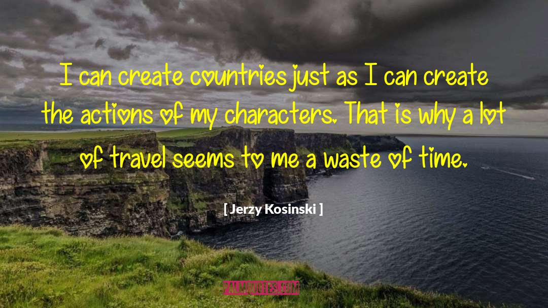 Tsagaris Travel quotes by Jerzy Kosinski