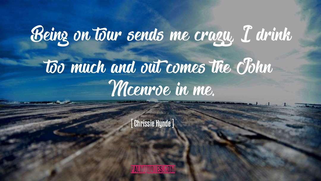 Tsagaris Travel quotes by Chrissie Hynde