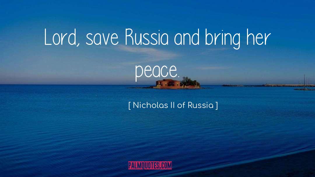 Tsar Nicholas Ii quotes by Nicholas II Of Russia
