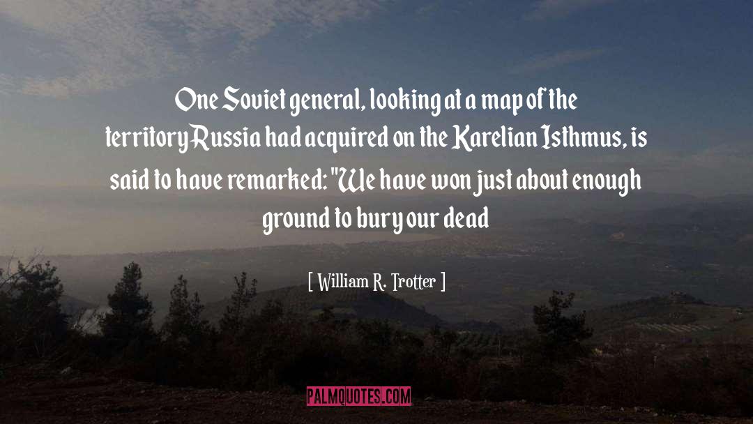 Tsardom Of Russia quotes by William R. Trotter