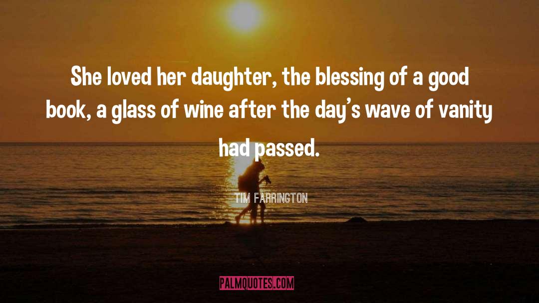 Tschida Wine quotes by Tim Farrington