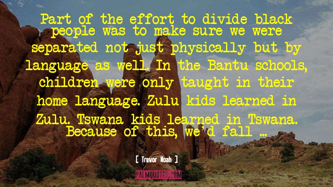 Tshaka The Zulu quotes by Trevor Noah
