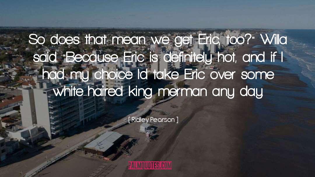 Tsoanelo Eric quotes by Ridley Pearson