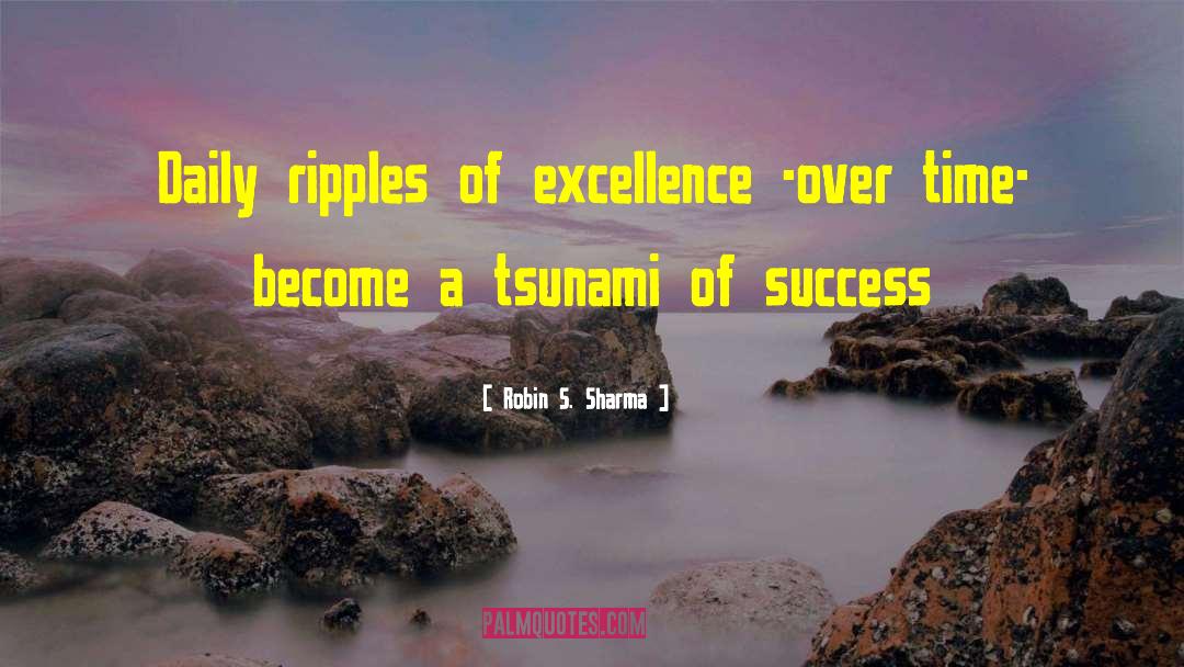 Tsunami quotes by Robin S. Sharma