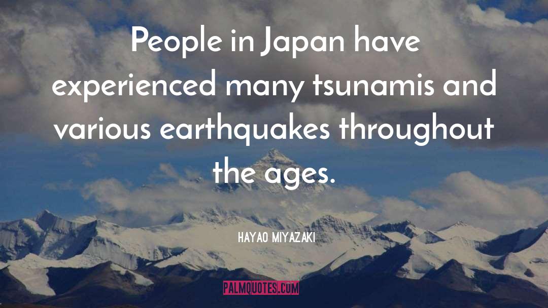 Tsunamis quotes by Hayao Miyazaki