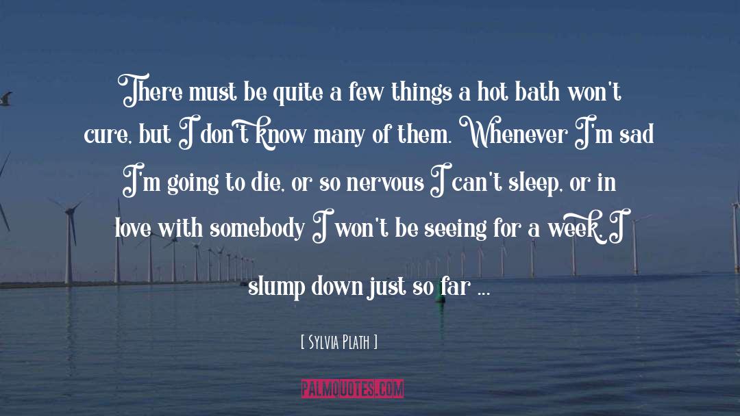 Tub quotes by Sylvia Plath