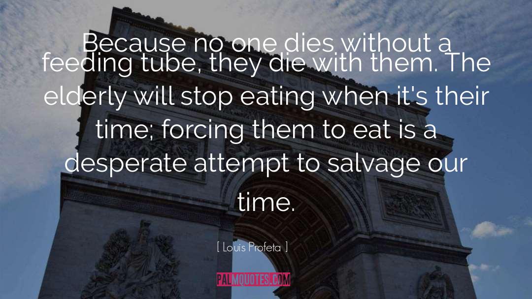Tube quotes by Louis Profeta