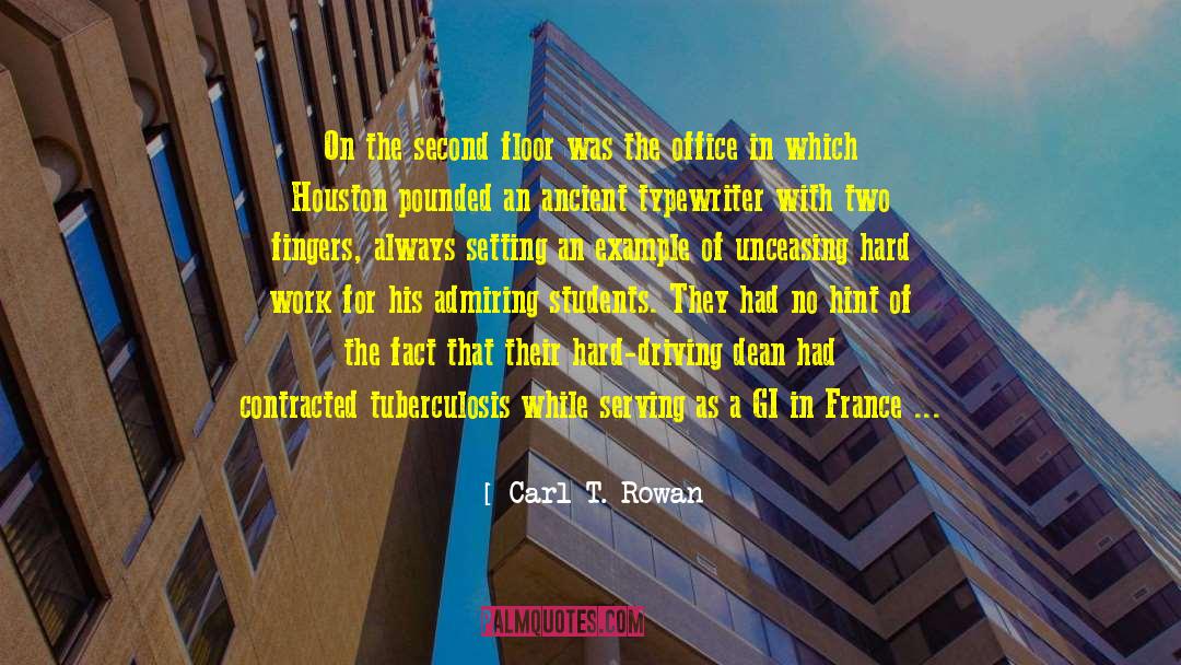 Tuberculosis quotes by Carl T. Rowan