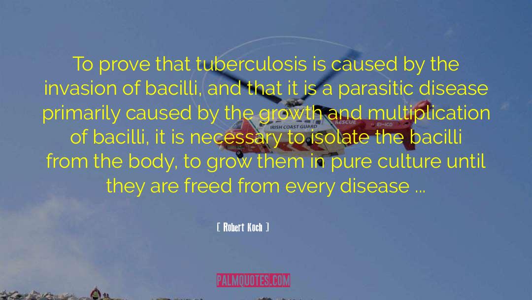 Tuberculosis quotes by Robert Koch