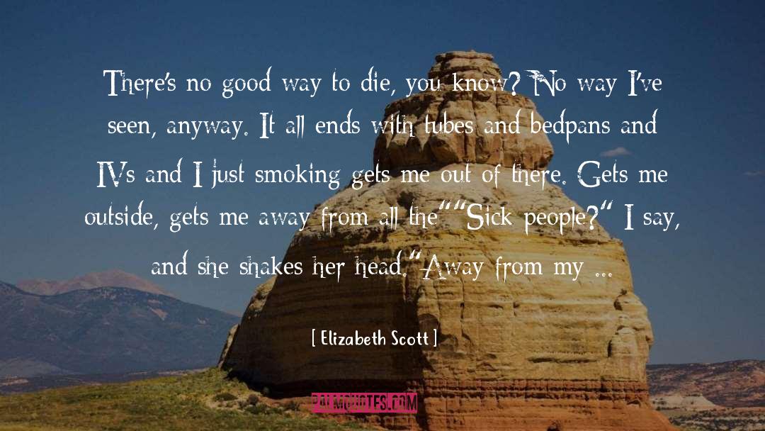 Tubes quotes by Elizabeth Scott