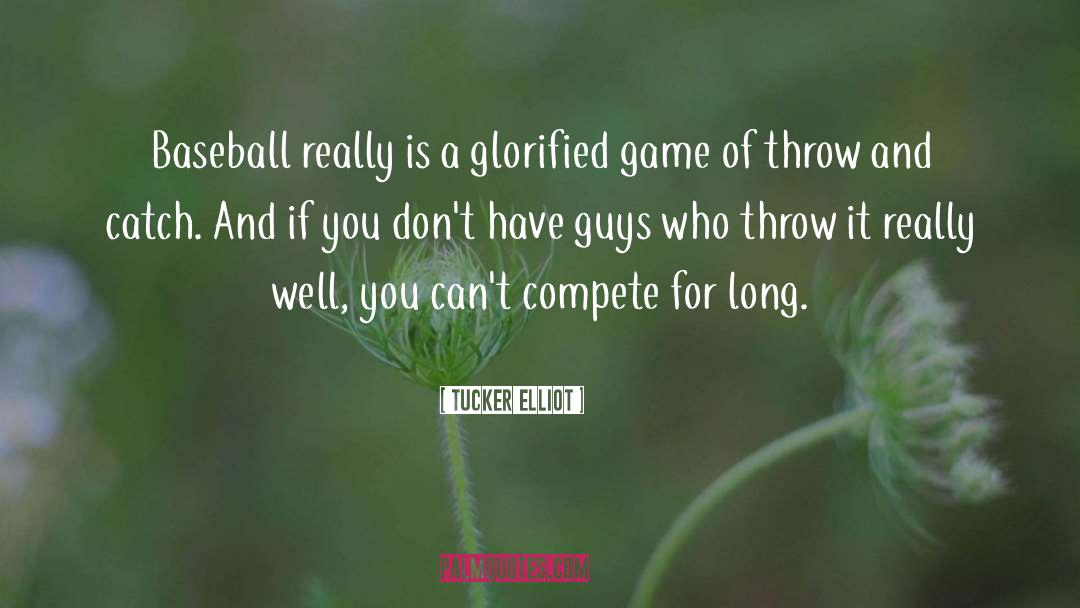 Tucker Elliot quotes by Tucker Elliot