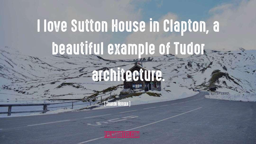 Tudor quotes by Sharon Horgan