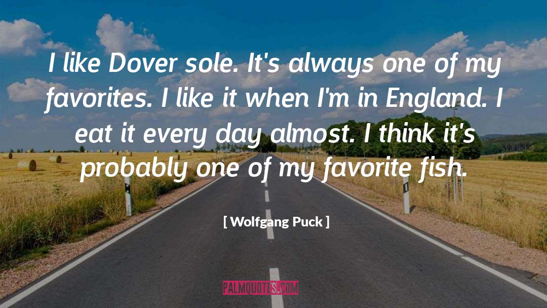 Tuerk Dover quotes by Wolfgang Puck