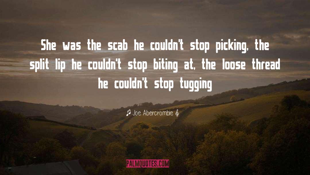 Tugging quotes by Joe Abercrombie