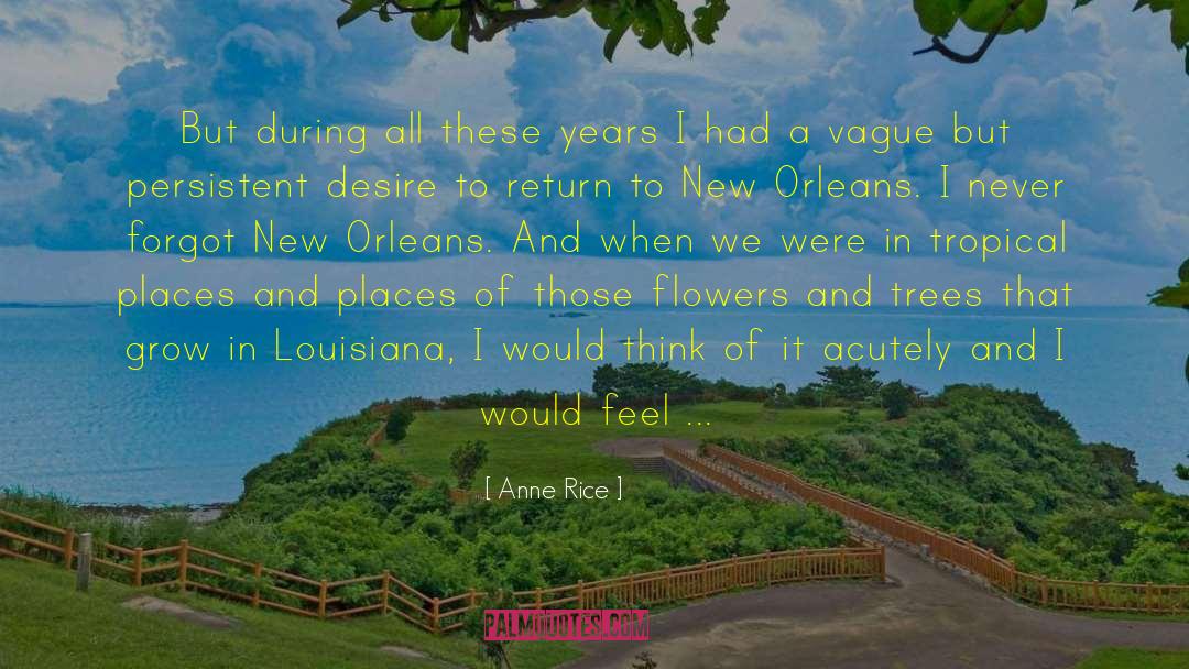 Tugues New Orleans quotes by Anne Rice