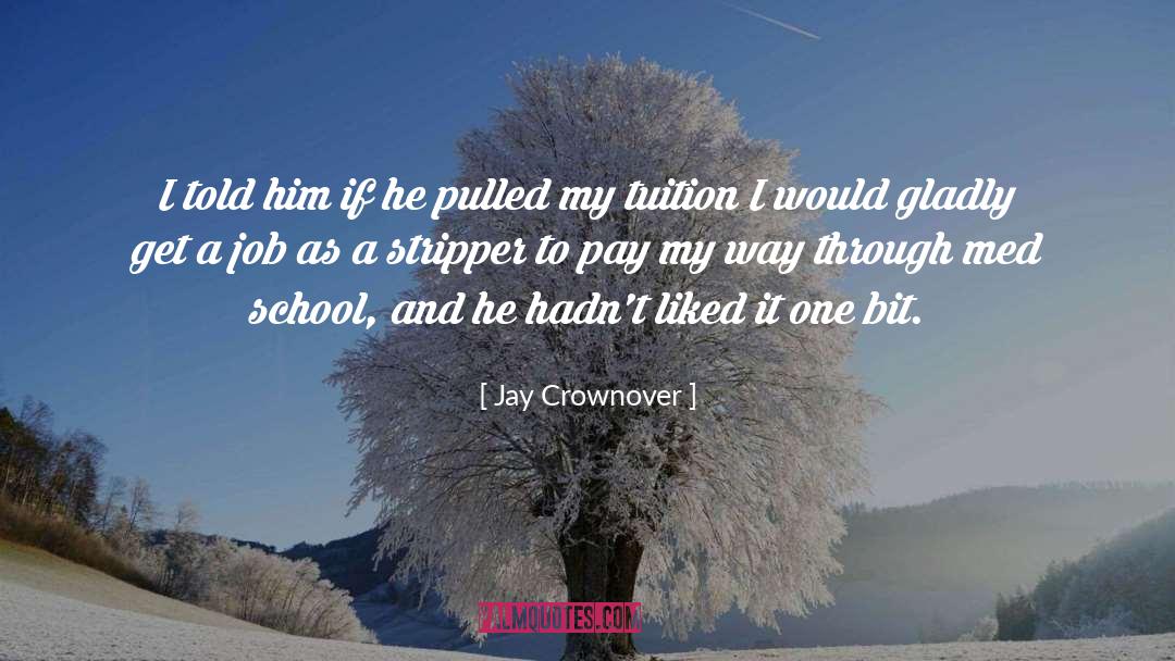 Tuition quotes by Jay Crownover