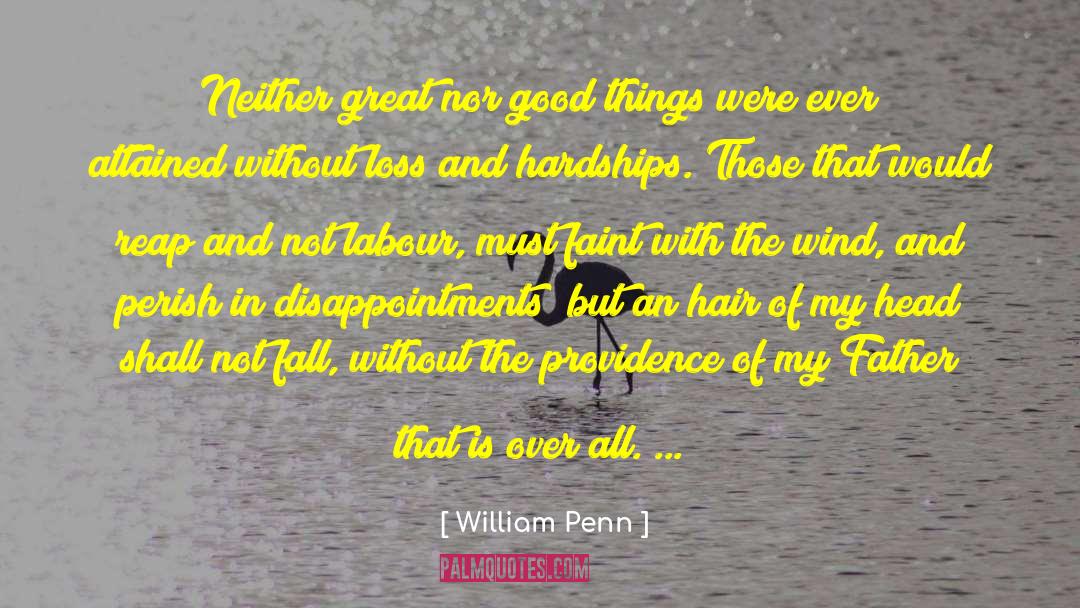 Tumbling Hair quotes by William Penn