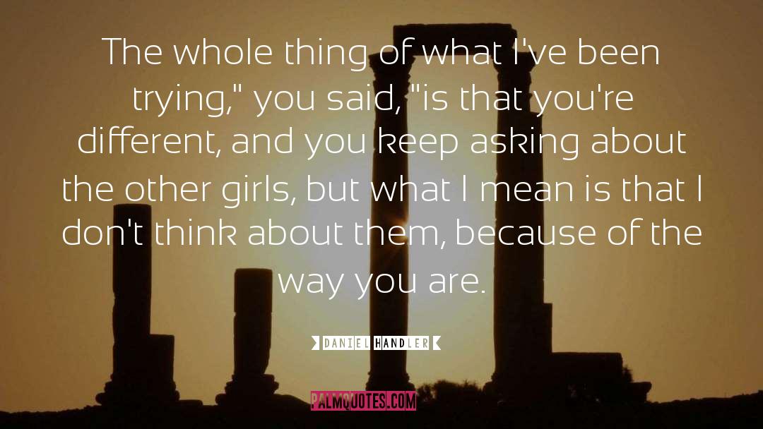 Tumblr Girls quotes by Daniel Handler