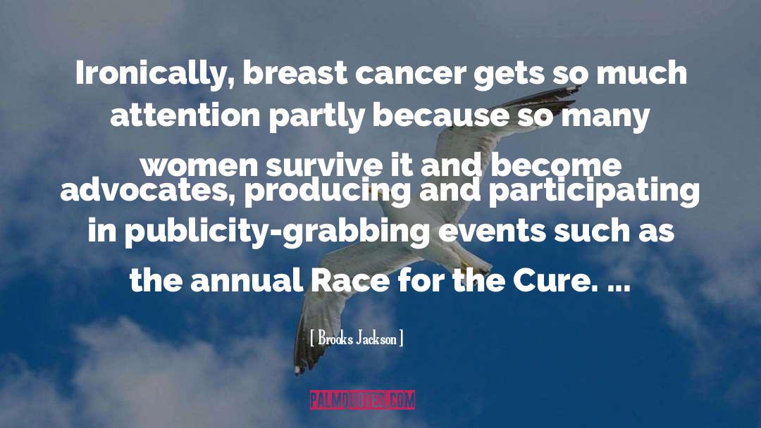 Tumorous Cancer quotes by Brooks Jackson