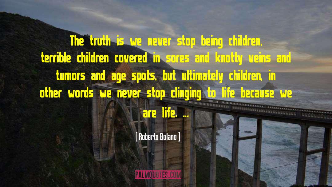 Tumors quotes by Roberto Bolano