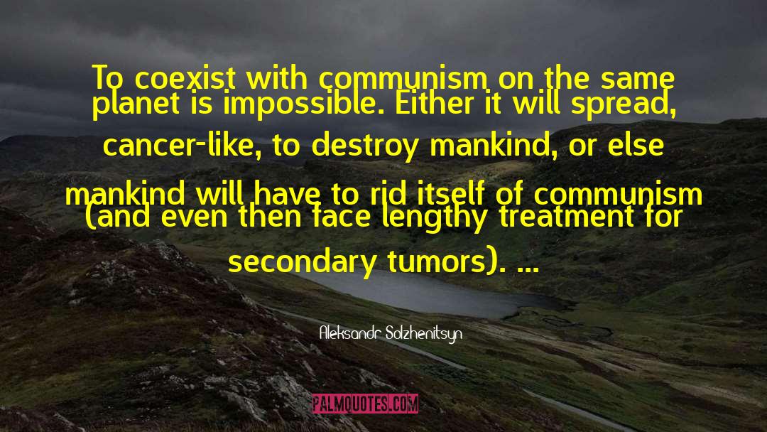 Tumors quotes by Aleksandr Solzhenitsyn