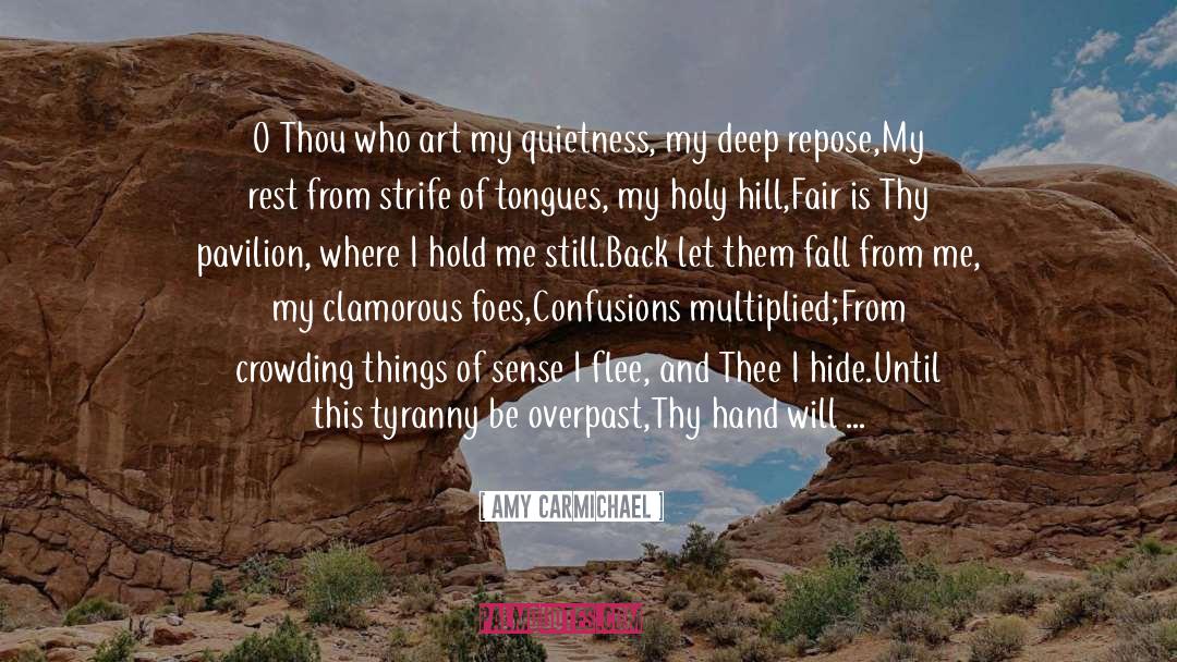 Tumult quotes by Amy Carmichael