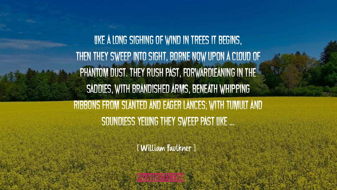 Tumult quotes by William Faulkner