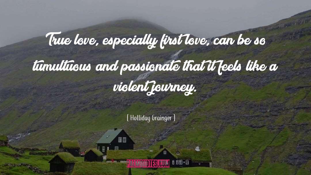 Tumultuous quotes by Holliday Grainger