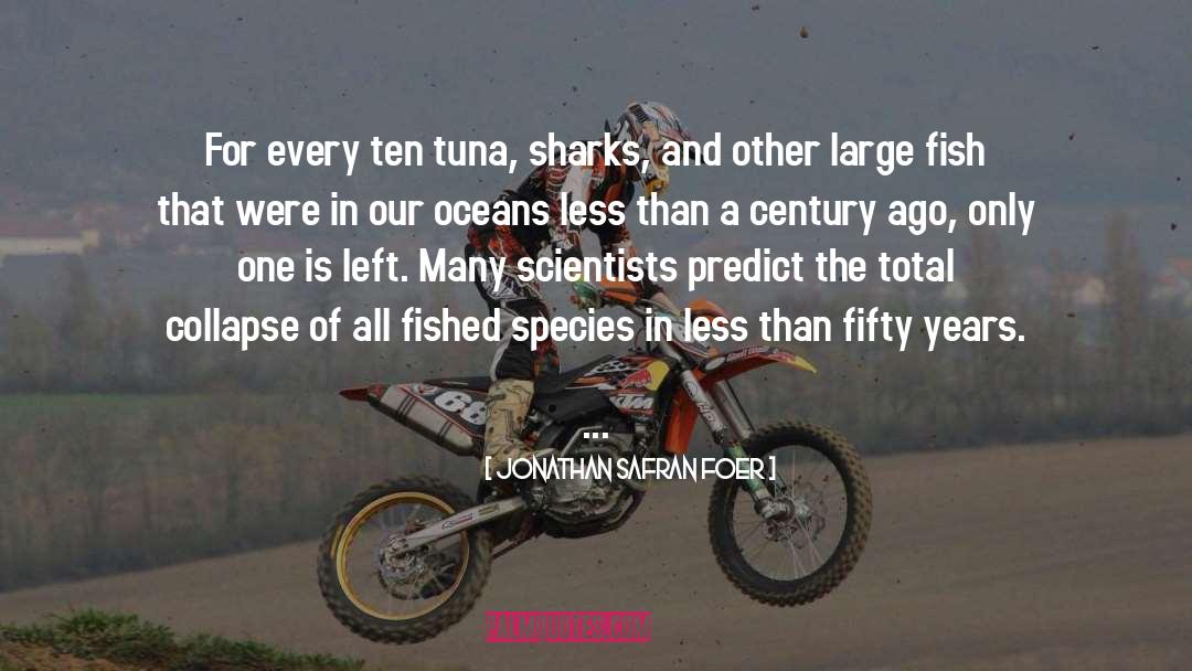 Tuna quotes by Jonathan Safran Foer