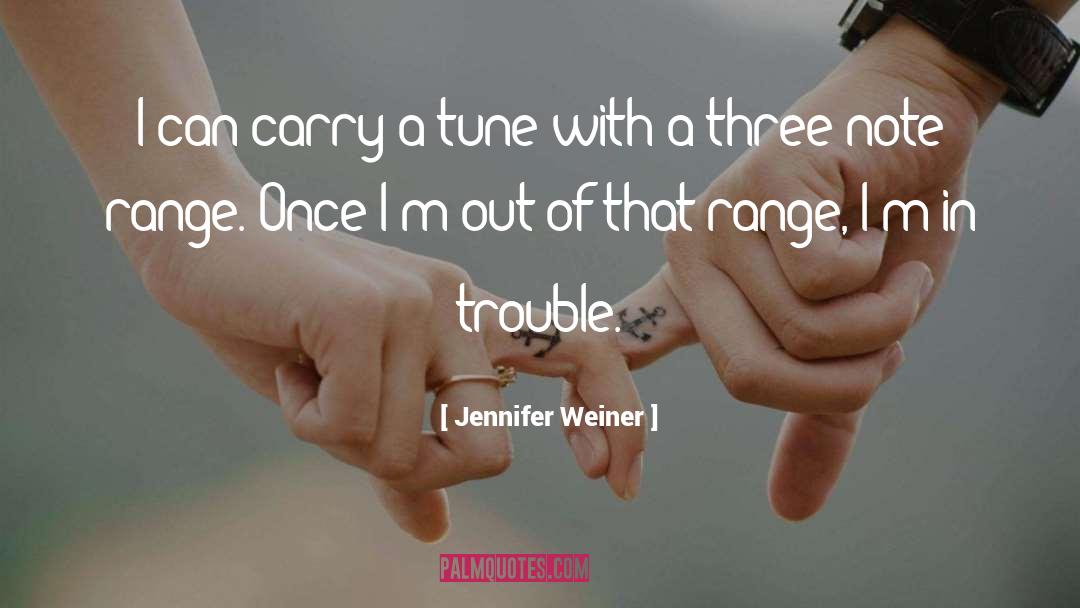 Tune quotes by Jennifer Weiner
