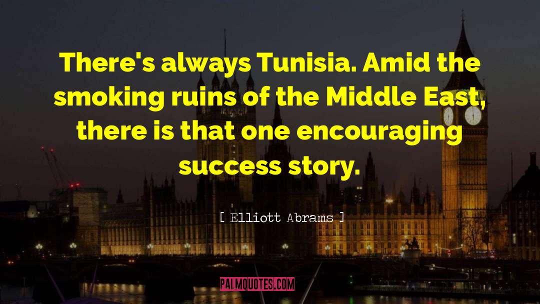 Tunisia quotes by Elliott Abrams