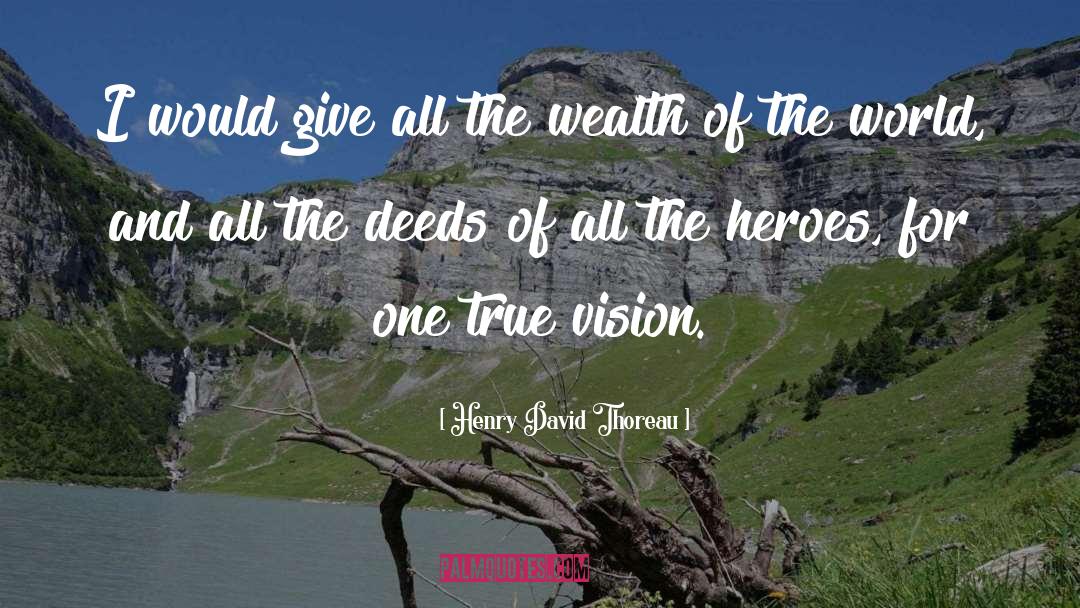 Tunnel Vision quotes by Henry David Thoreau