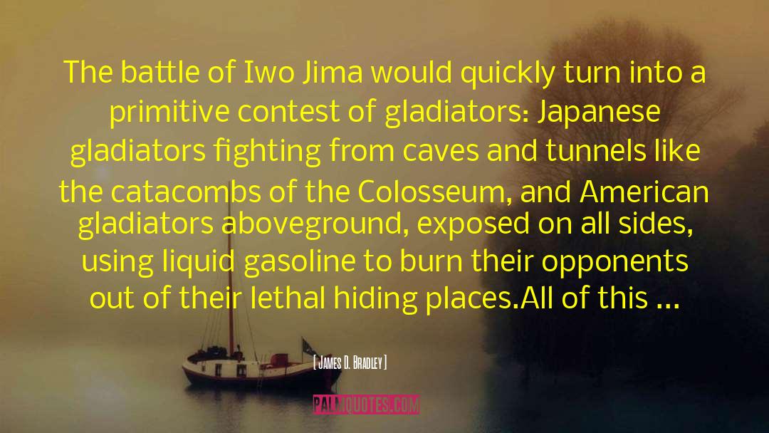 Tunnels quotes by James D. Bradley