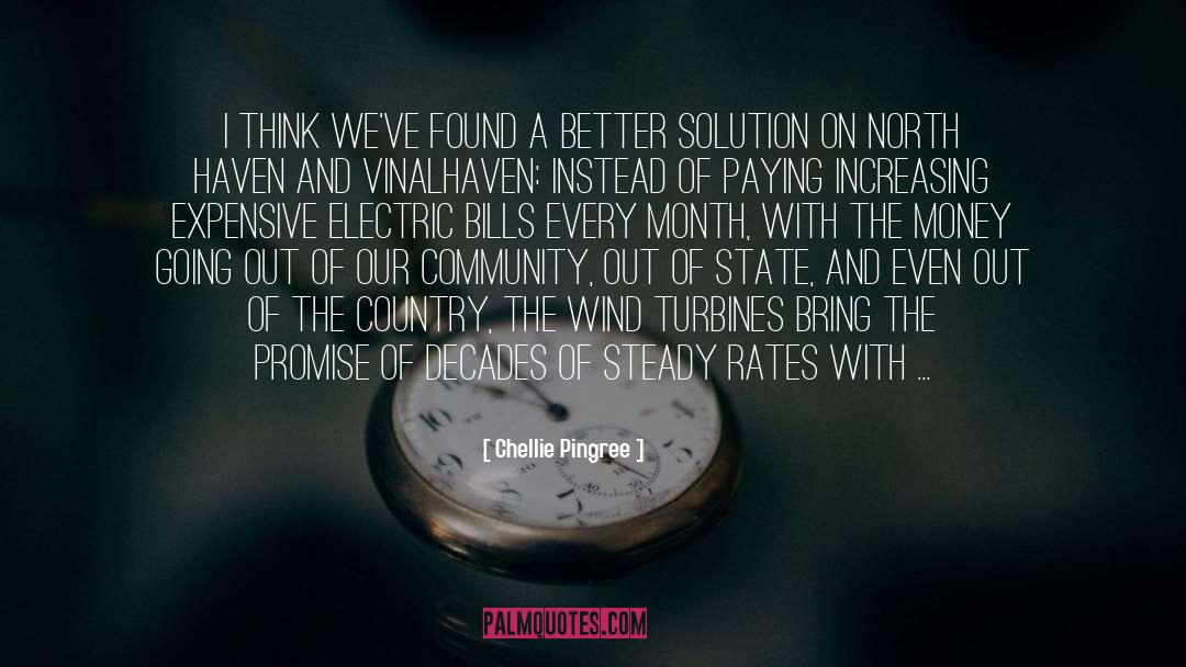 Turbines quotes by Chellie Pingree