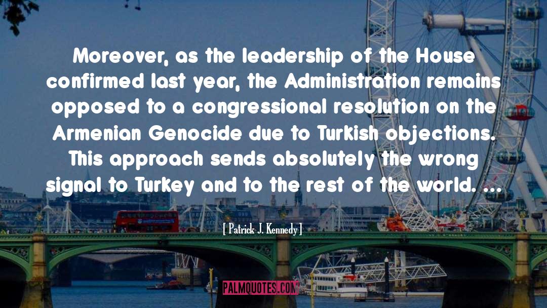 Turkey quotes by Patrick J. Kennedy