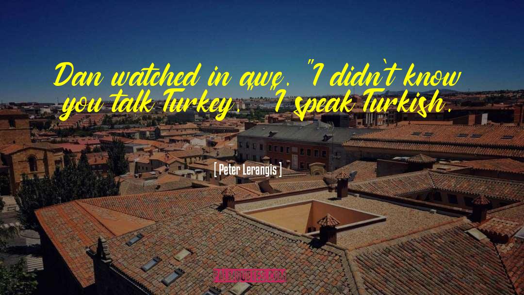 Turkey quotes by Peter Lerangis