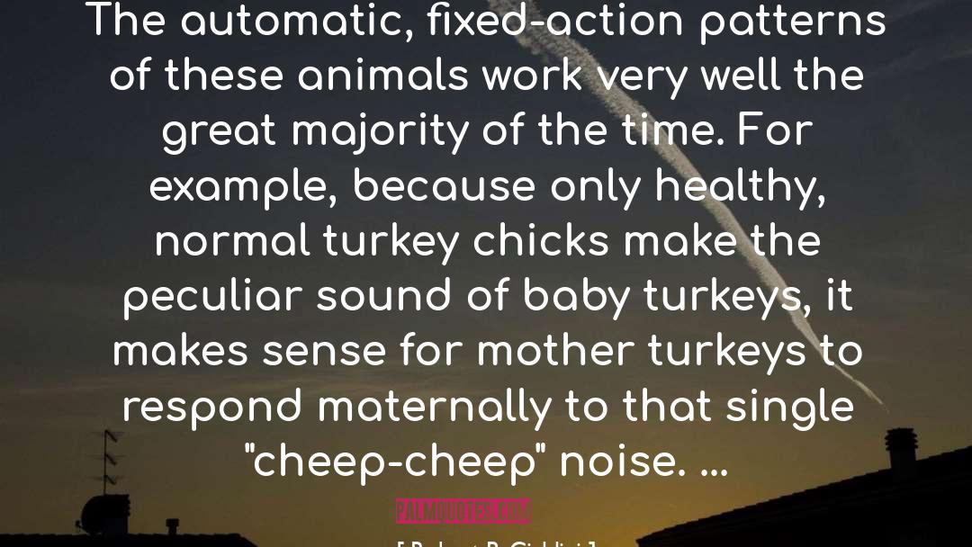 Turkeys quotes by Robert B. Cialdini