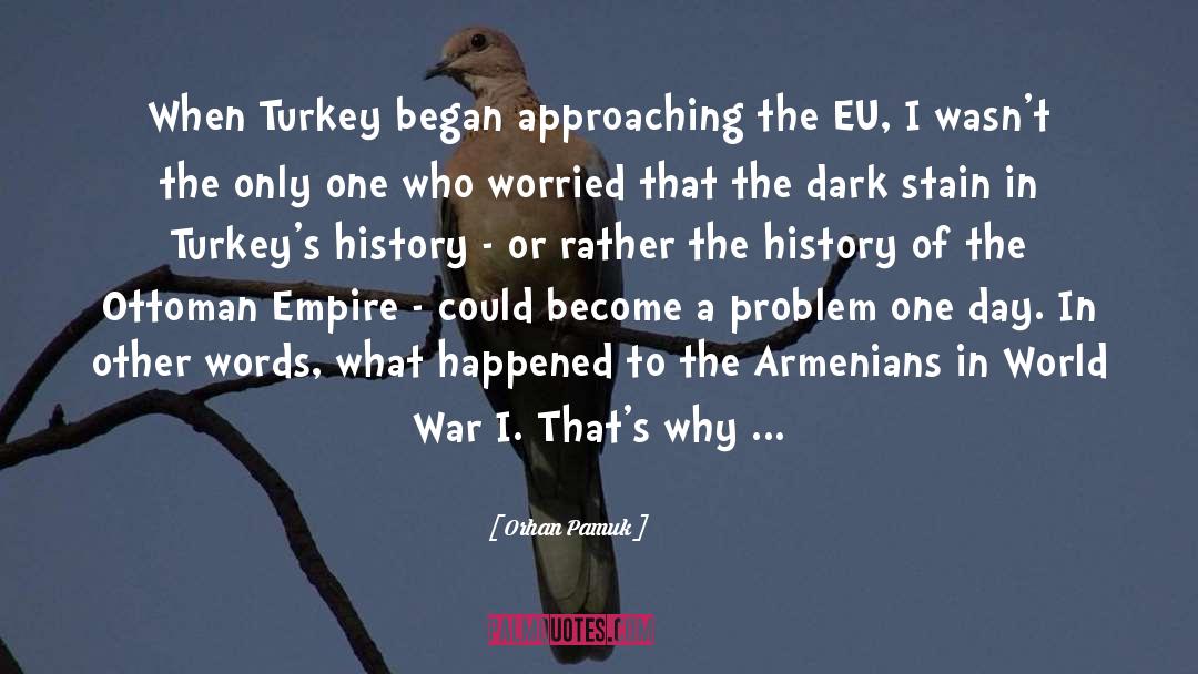 Turkeys quotes by Orhan Pamuk