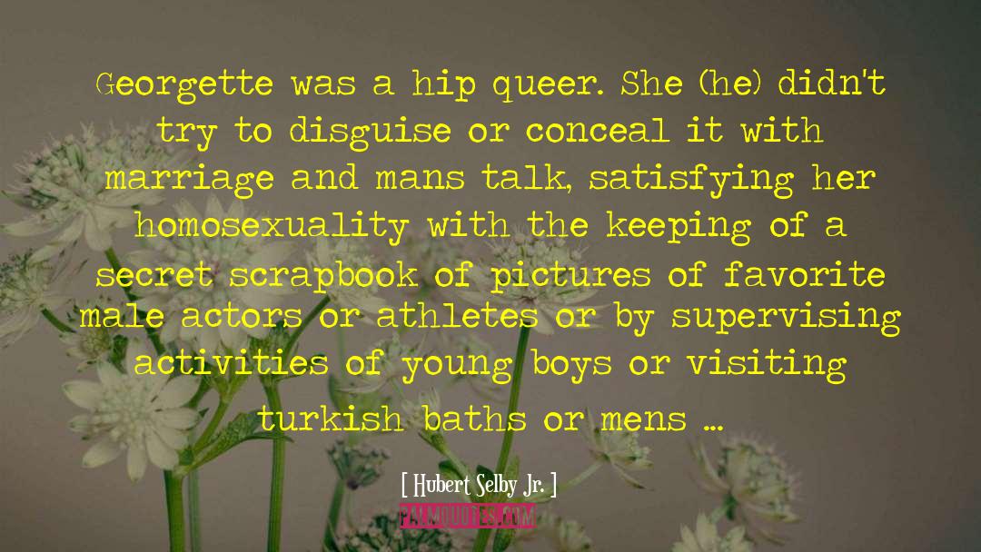 Turkish Author quotes by Hubert Selby Jr.
