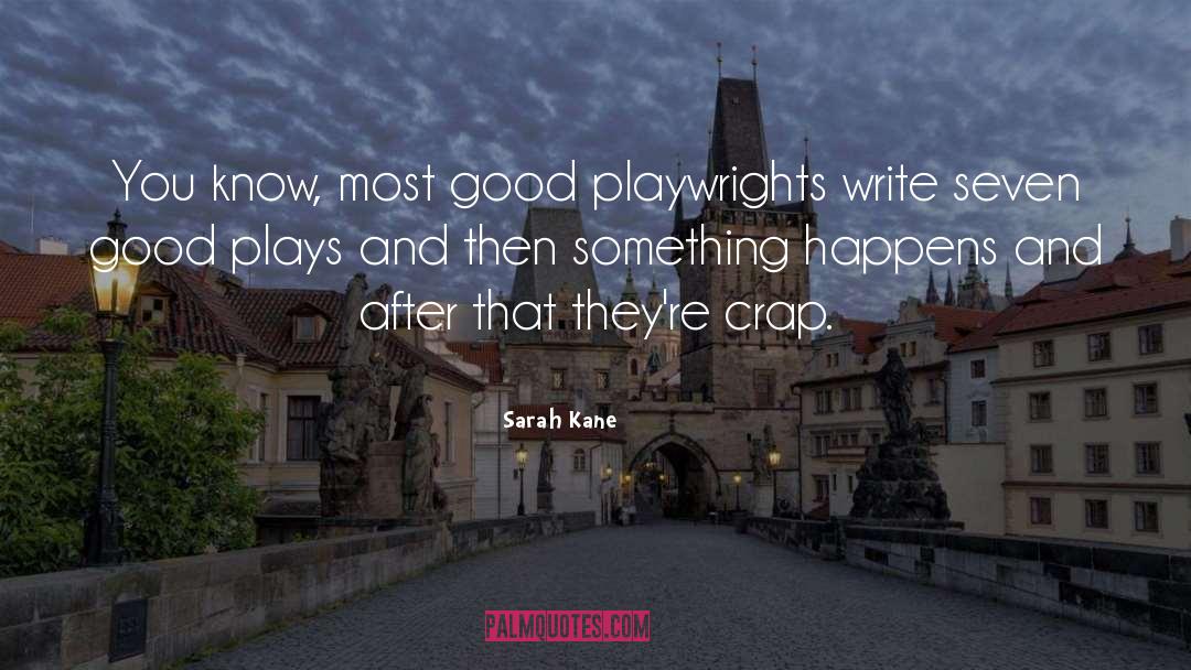 Turkish Playwrights quotes by Sarah Kane