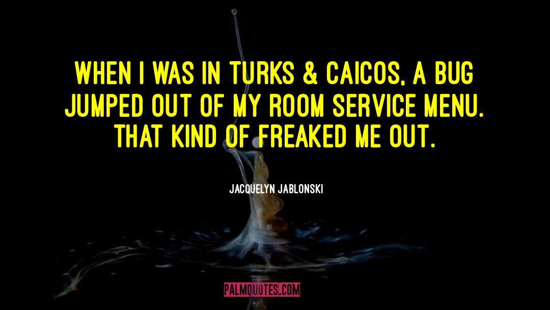 Turks quotes by Jacquelyn Jablonski