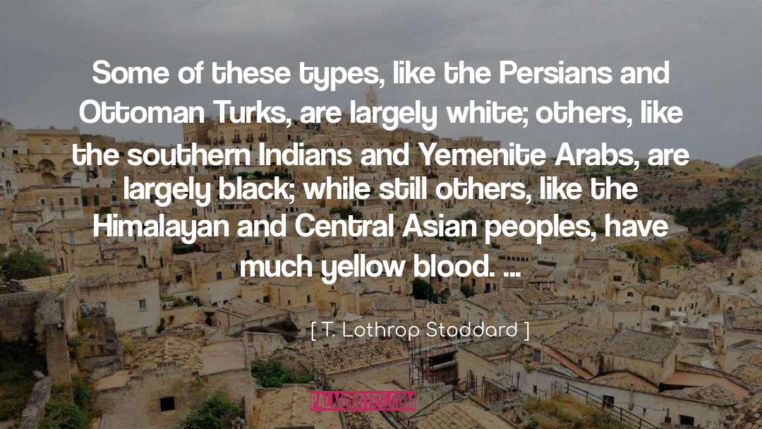 Turks quotes by T. Lothrop Stoddard
