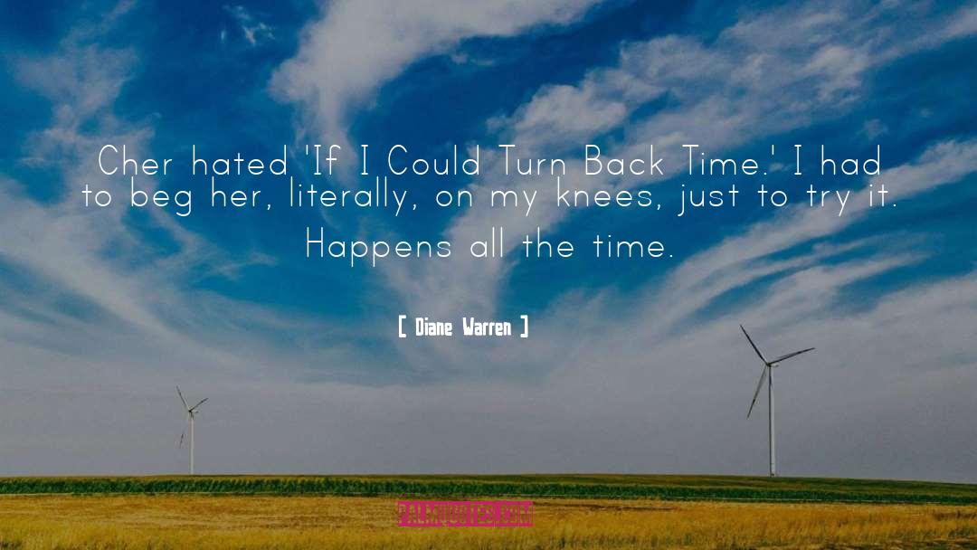 Turn Back Time quotes by Diane Warren