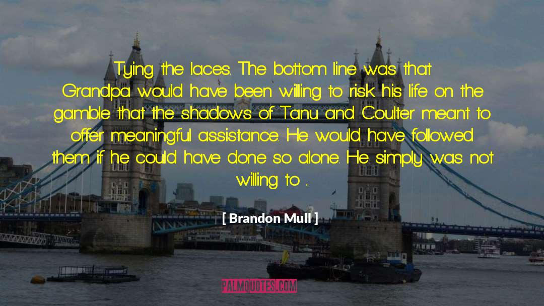 Turn Coat quotes by Brandon Mull